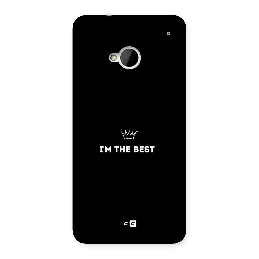 I Am The Best Back Case for One M7 (Single Sim)