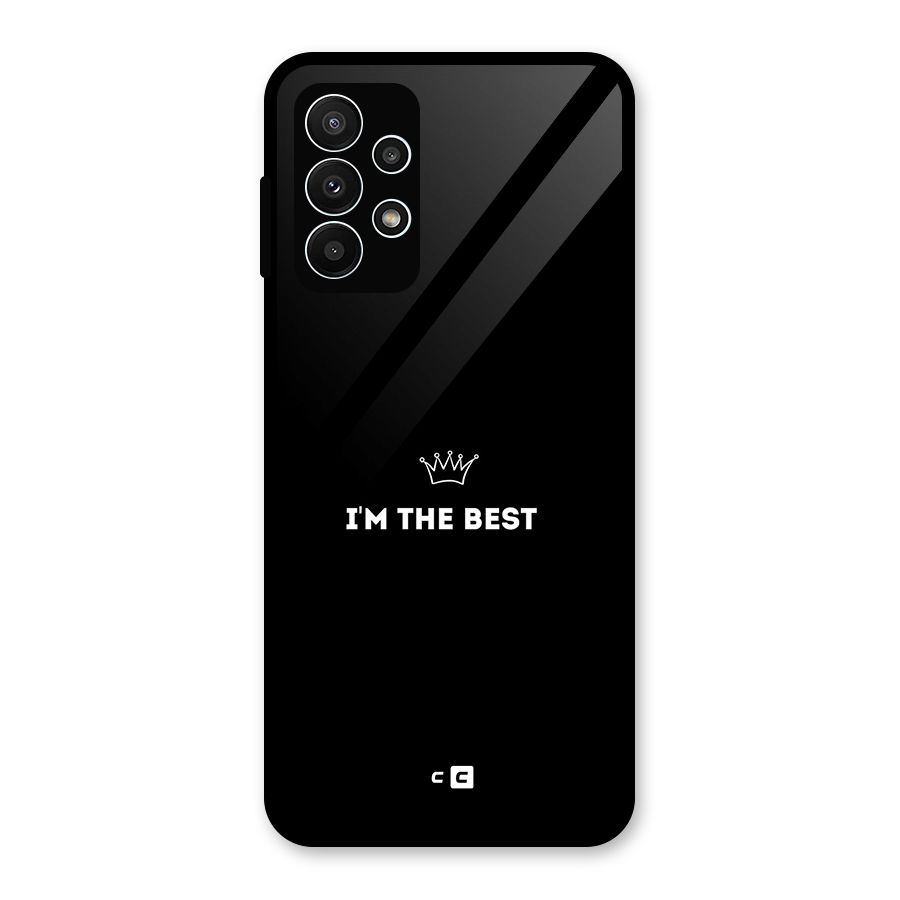 I Am The Best Glass Back Case for Galaxy A23