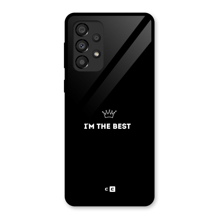 I Am The Best Glass Back Case for Galaxy A33 5G