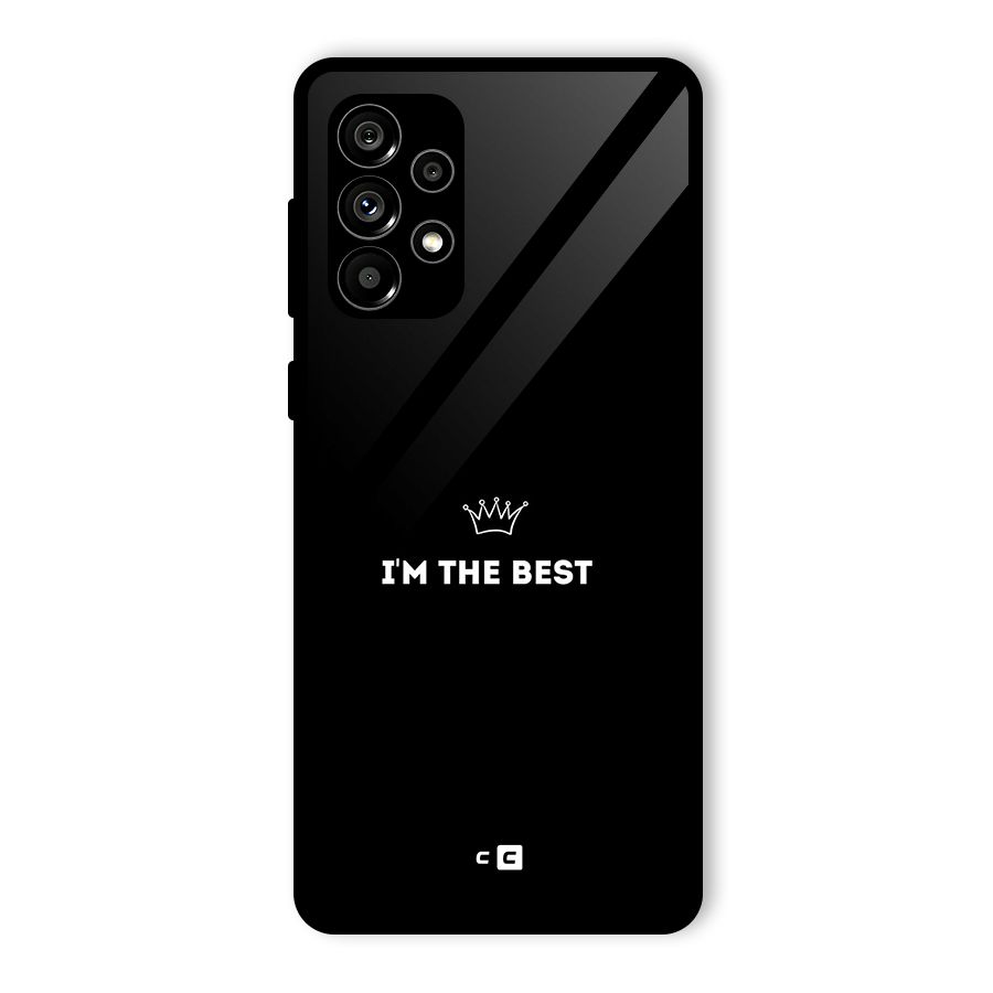 I Am The Best Glass Back Case for Galaxy A73 5G