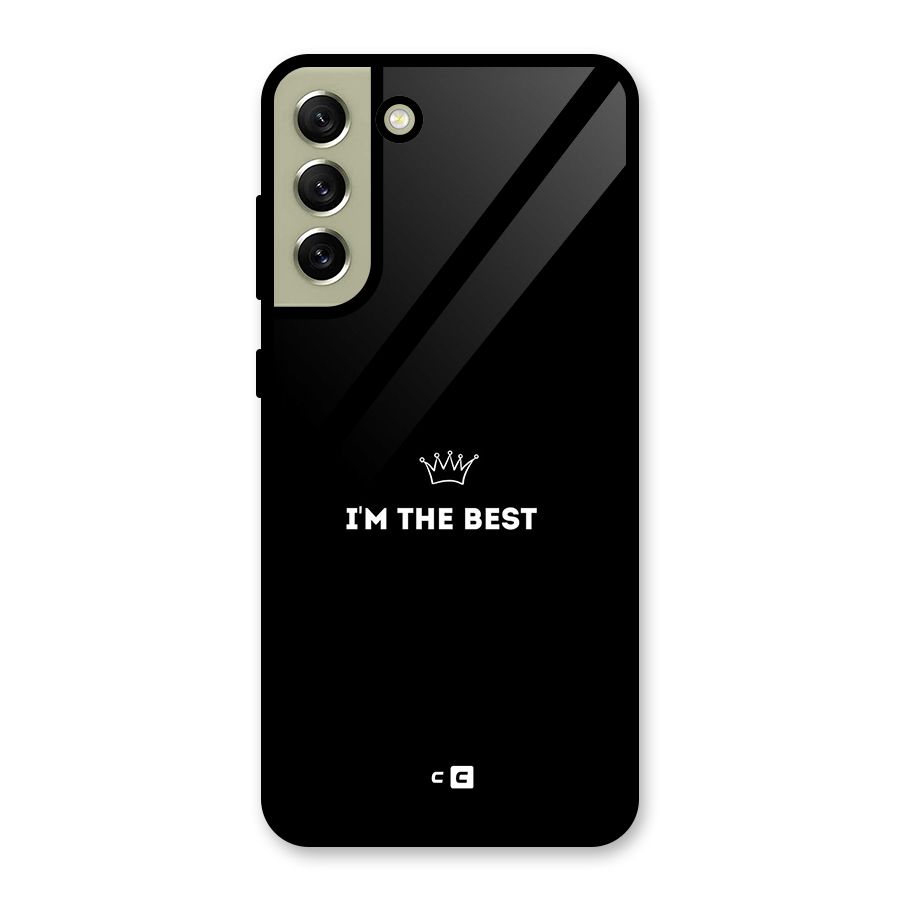 I Am The Best Glass Back Case for Galaxy S21 FE 5G