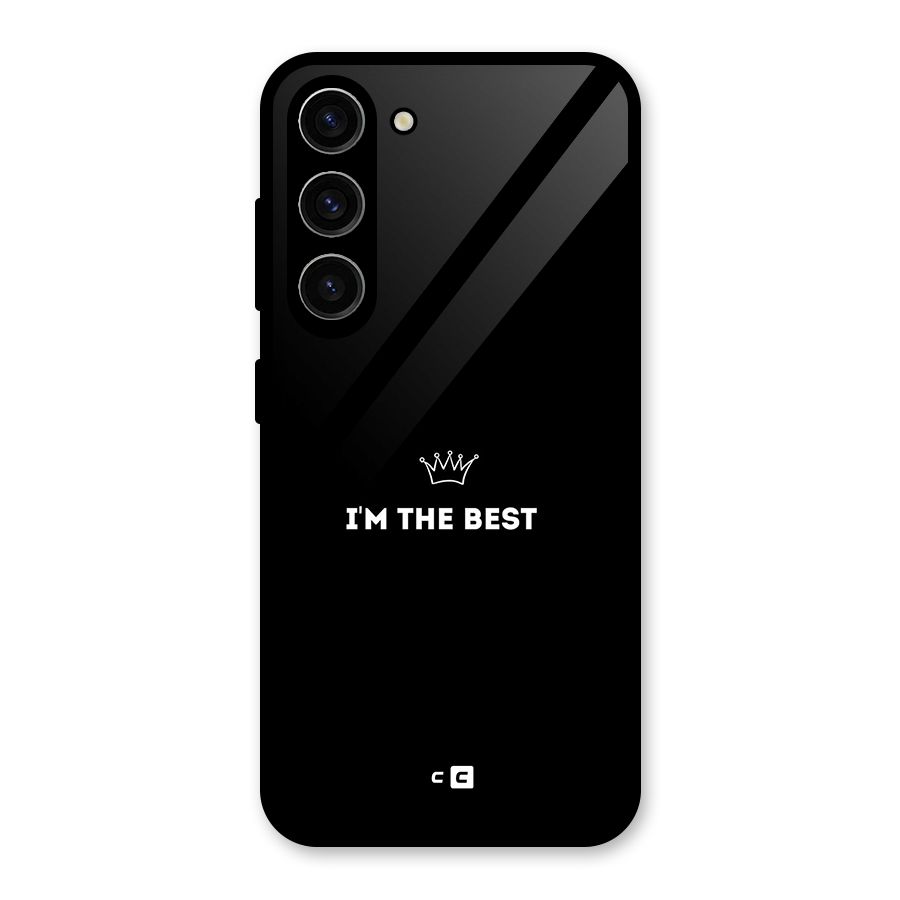 I Am The Best Glass Back Case for Galaxy S23