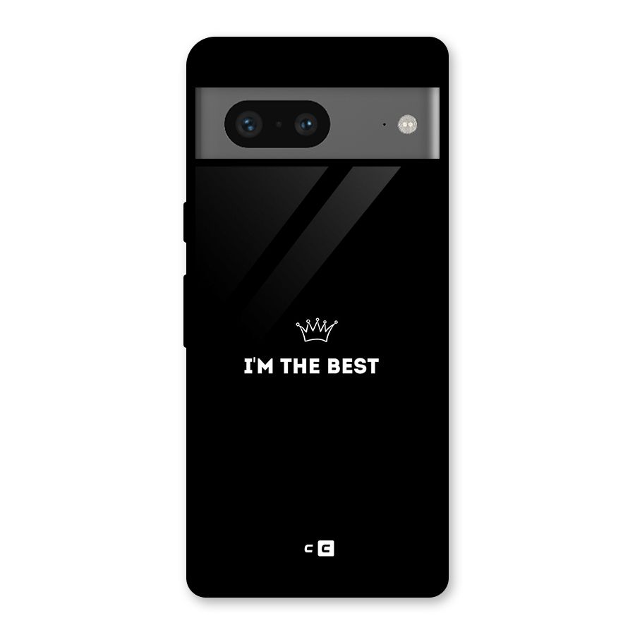 I Am The Best Glass Back Case for Google Pixel 7