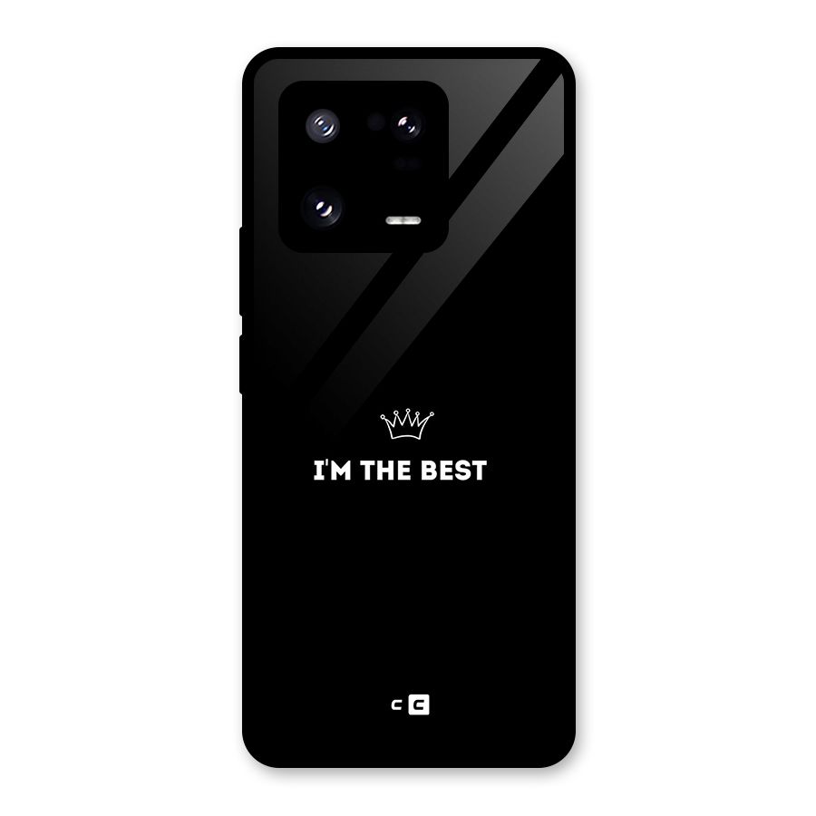 I Am The Best Glass Back Case for Xiaomi 13 Pro