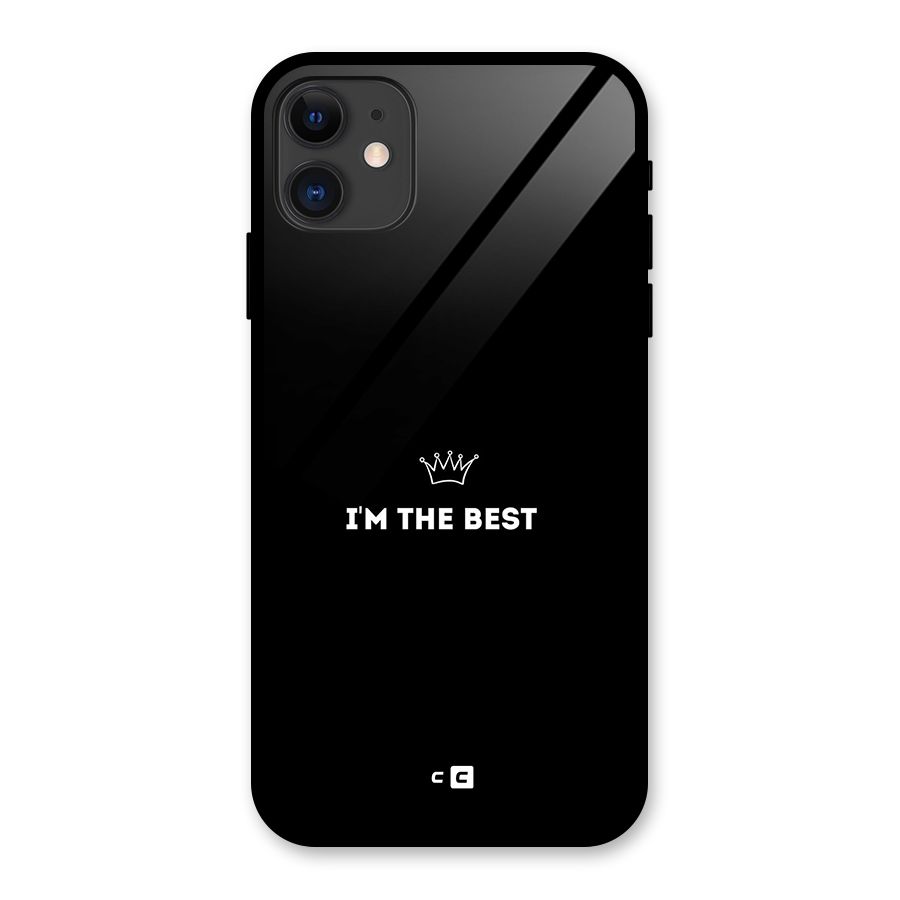I Am The Best Glass Back Case for iPhone 11