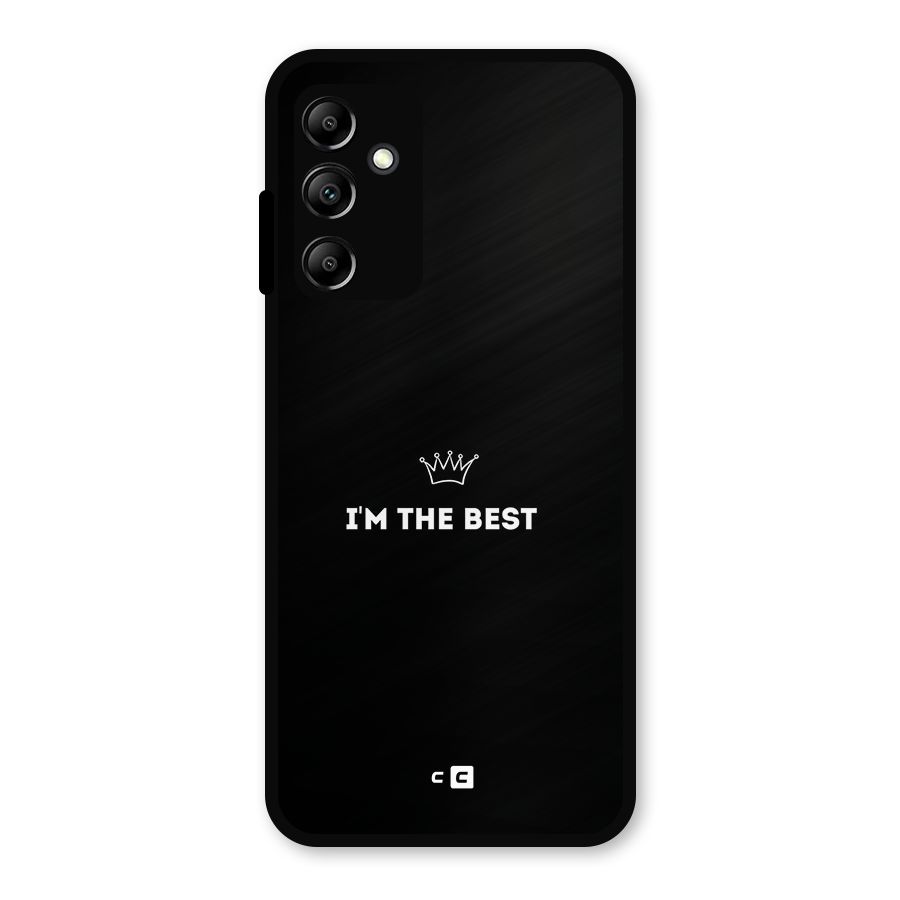 I Am The Best Metal Back Case for Galaxy A14 5G