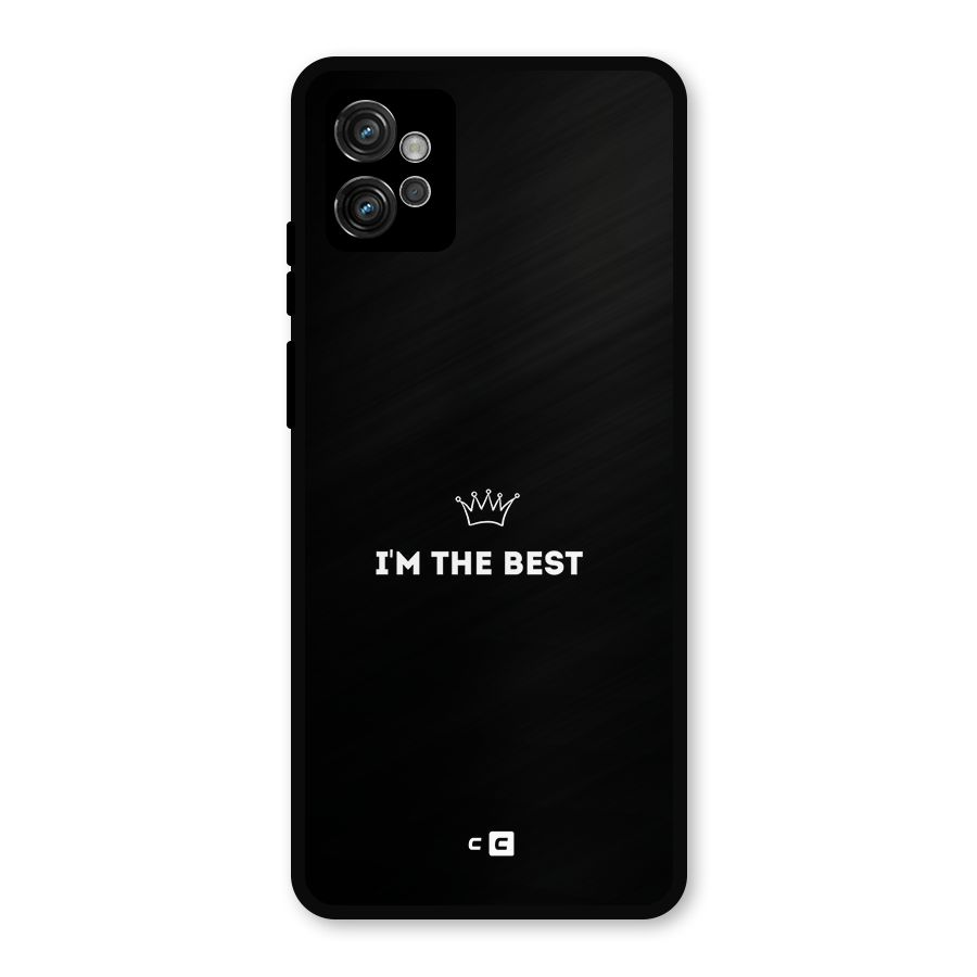 I Am The Best Metal Back Case for Moto G32