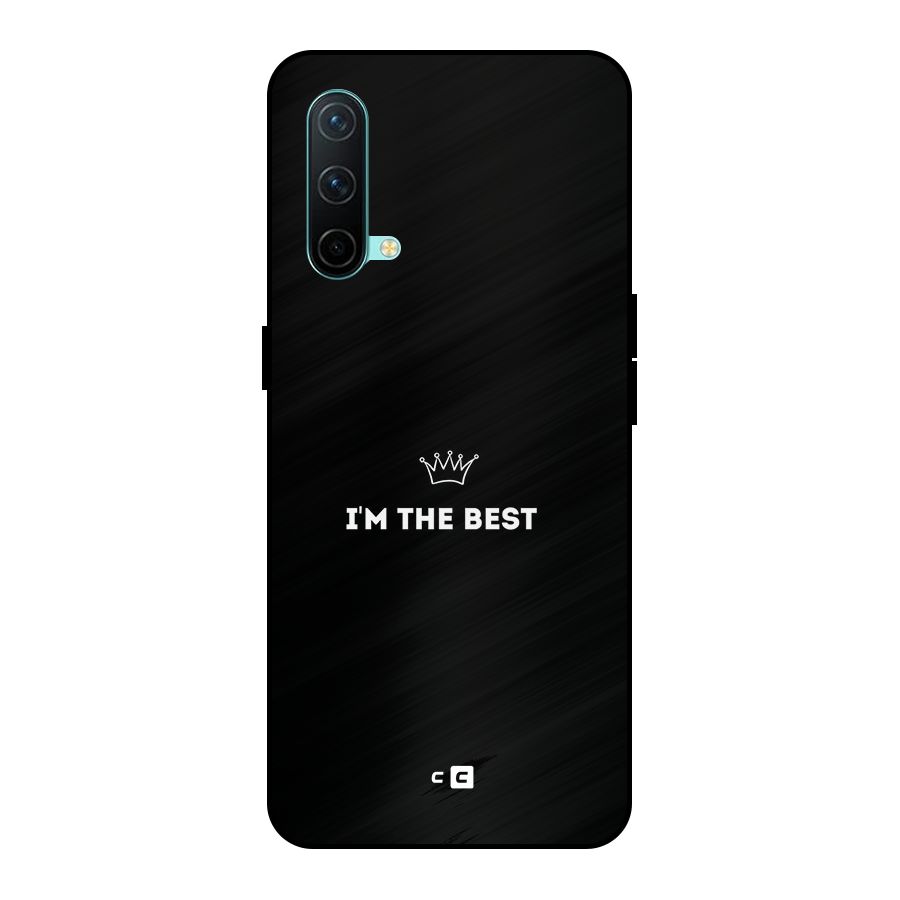 I Am The Best Metal Back Case for OnePlus Nord CE 5G
