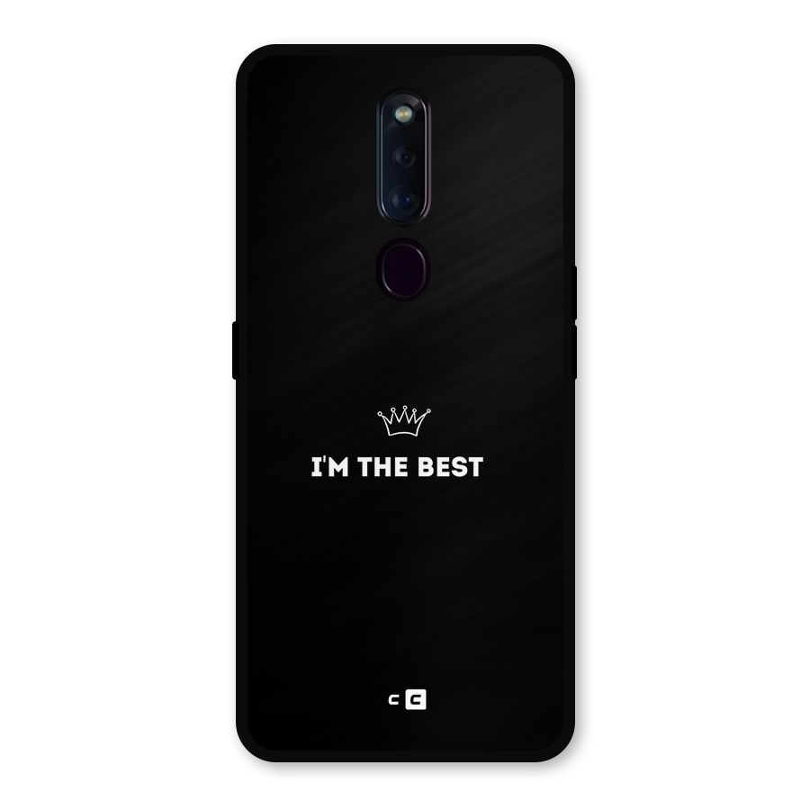 I Am The Best Metal Back Case for Oppo F11 Pro