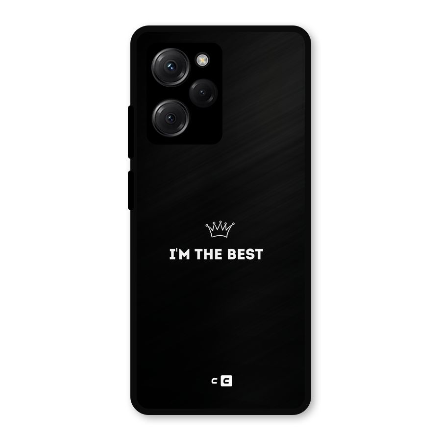 I Am The Best Metal Back Case for Poco X5 Pro