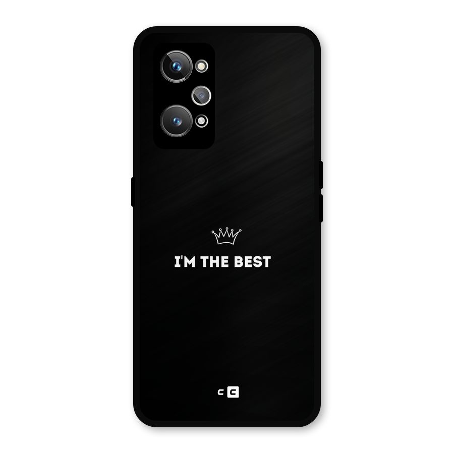 I Am The Best Metal Back Case for Realme GT Neo2