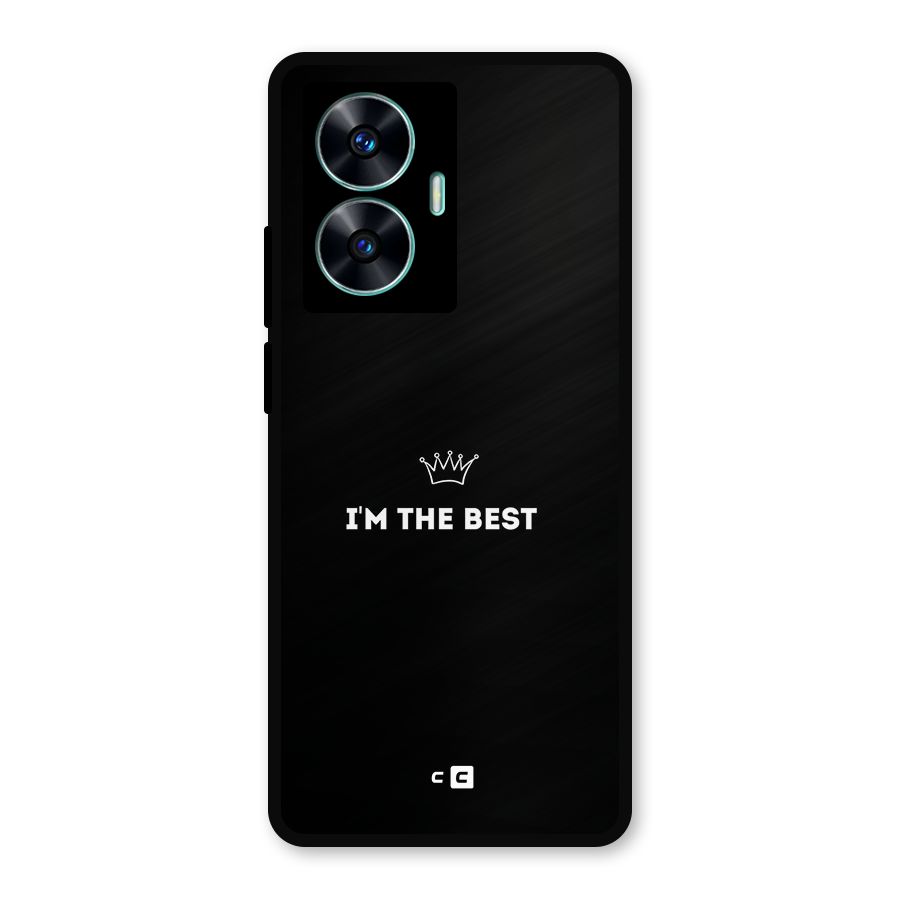 I Am The Best Metal Back Case for Realme Narzo N55