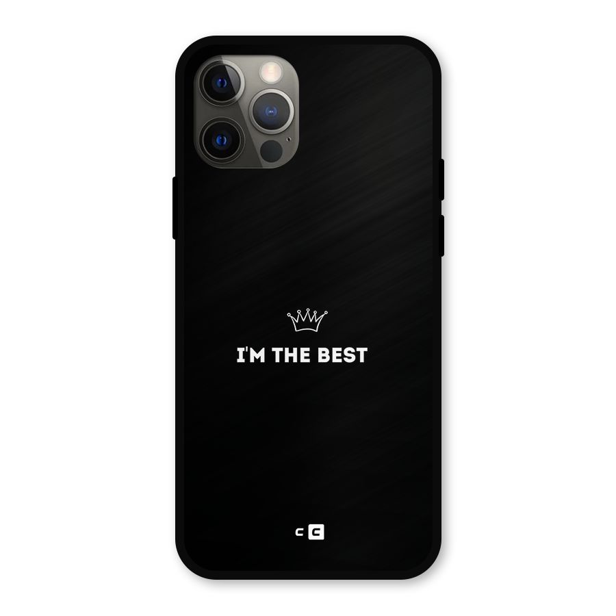 I Am The Best Metal Back Case for iPhone 12 Pro