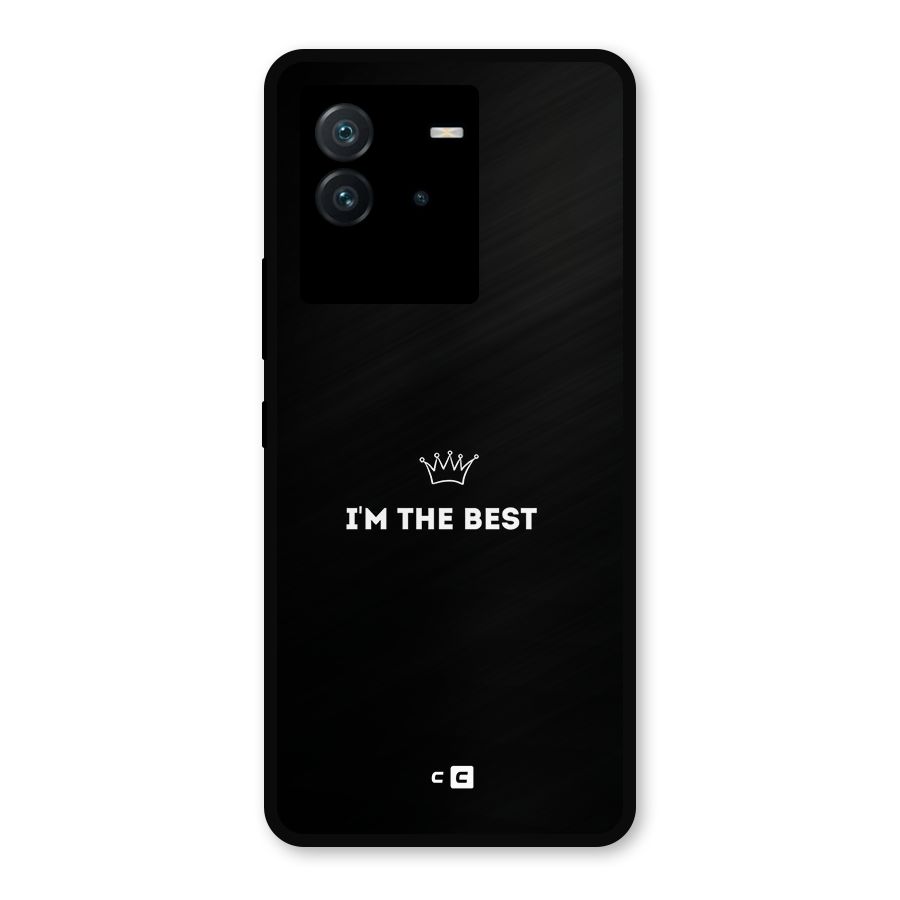 I Am The Best Metal Back Case for iQOO Neo 6 5G