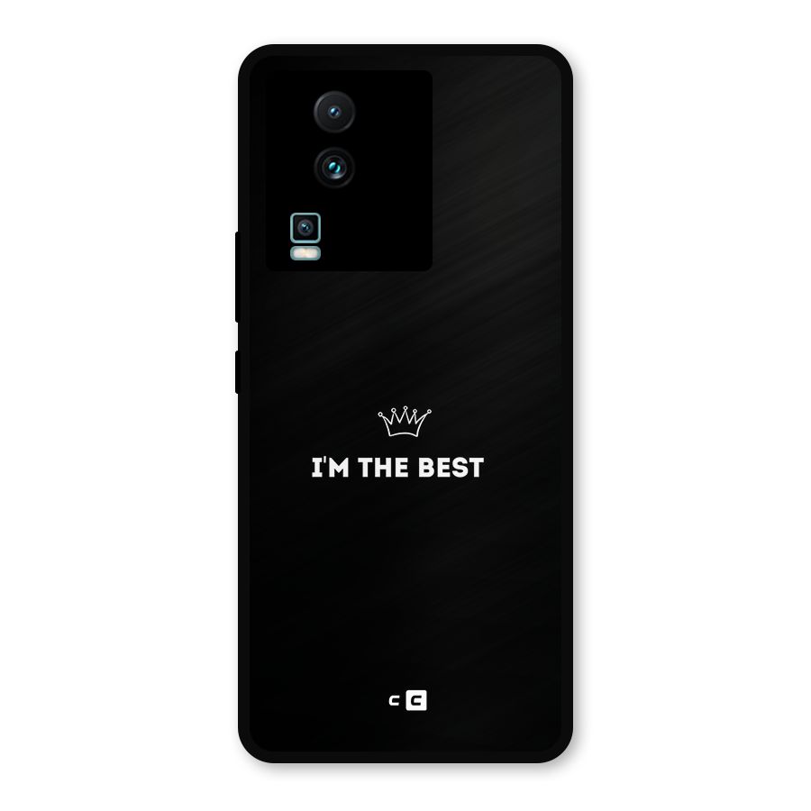 I Am The Best Metal Back Case for iQOO Neo 7