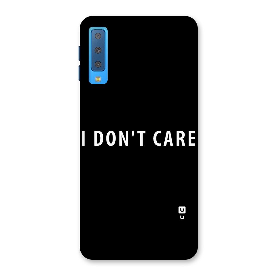 I Dont Care Typography Back Case for Galaxy A7 (2018)