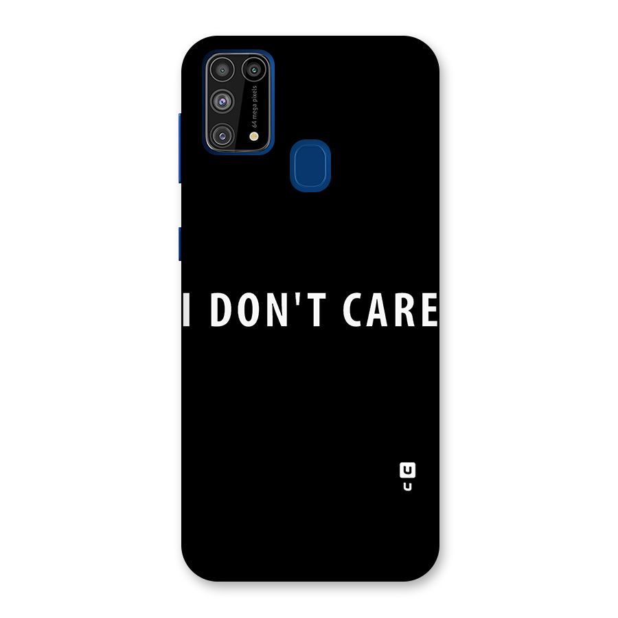 I Dont Care Typography Back Case for Galaxy F41