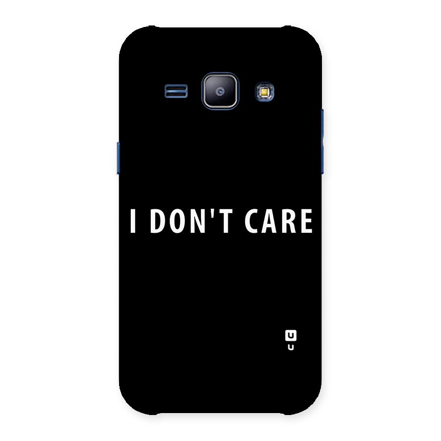 I Dont Care Typography Back Case for Galaxy J1