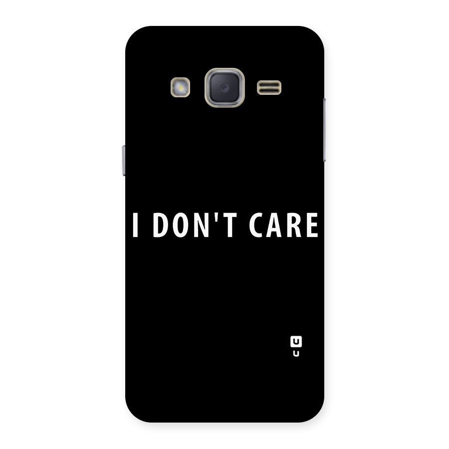 I Dont Care Typography Back Case for Galaxy J2