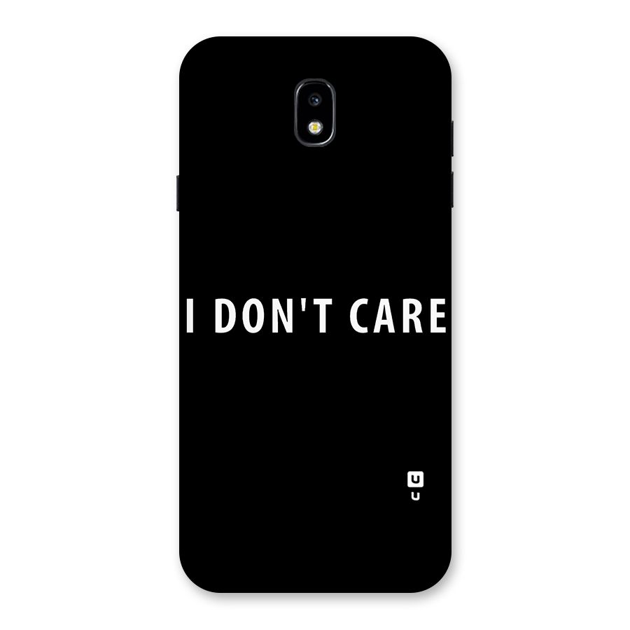 I Dont Care Typography Back Case for Galaxy J7 Pro