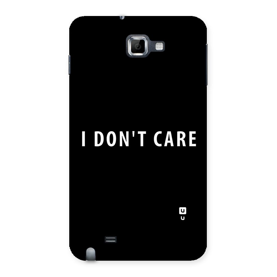 I Dont Care Typography Back Case for Galaxy Note