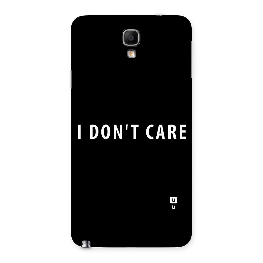 I Dont Care Typography Back Case for Galaxy Note 3 Neo