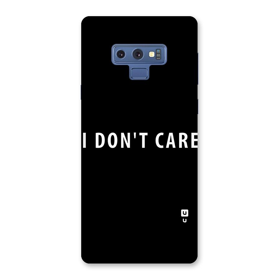 I Dont Care Typography Back Case for Galaxy Note 9