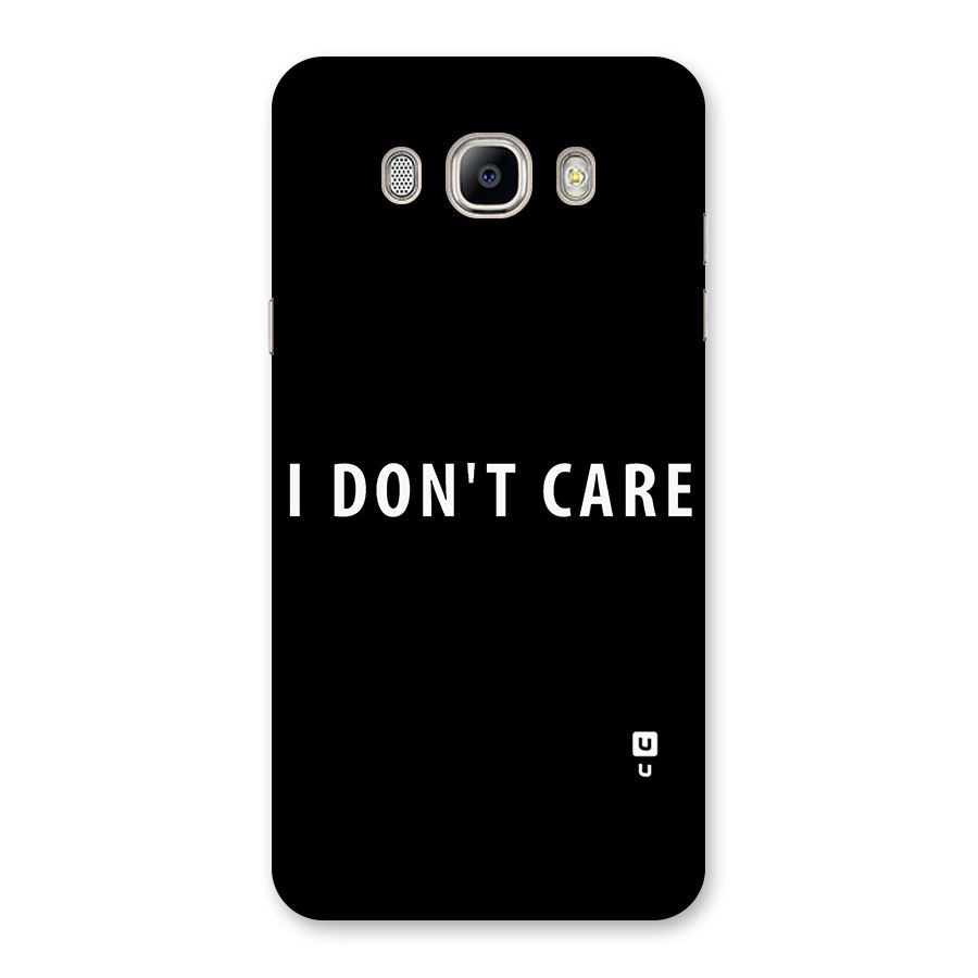 I Dont Care Typography Back Case for Galaxy On8
