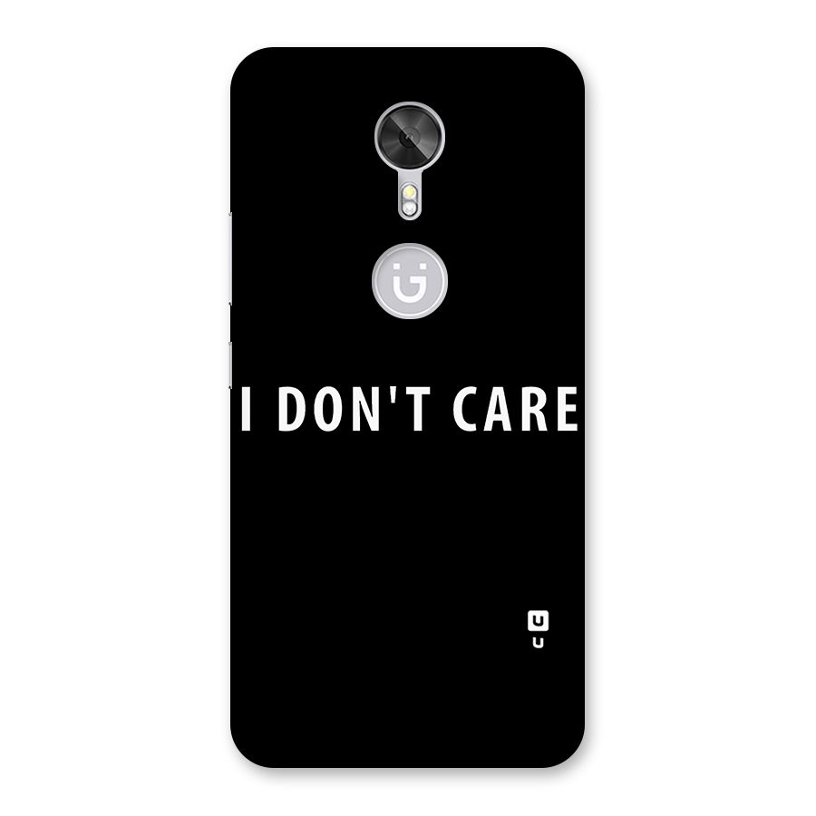 I Dont Care Typography Back Case for Gionee A1