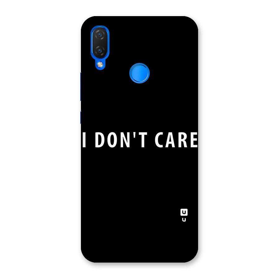 I Dont Care Typography Back Case for Huawei P Smart+