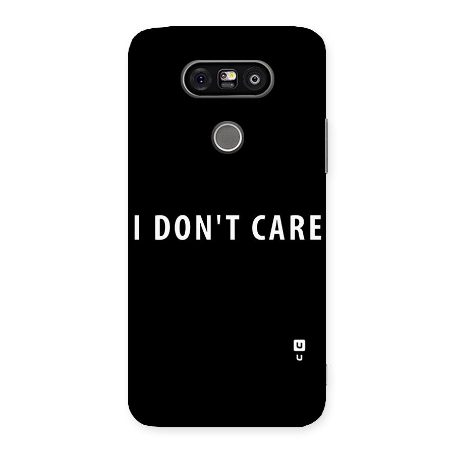 I Dont Care Typography Back Case for LG G5