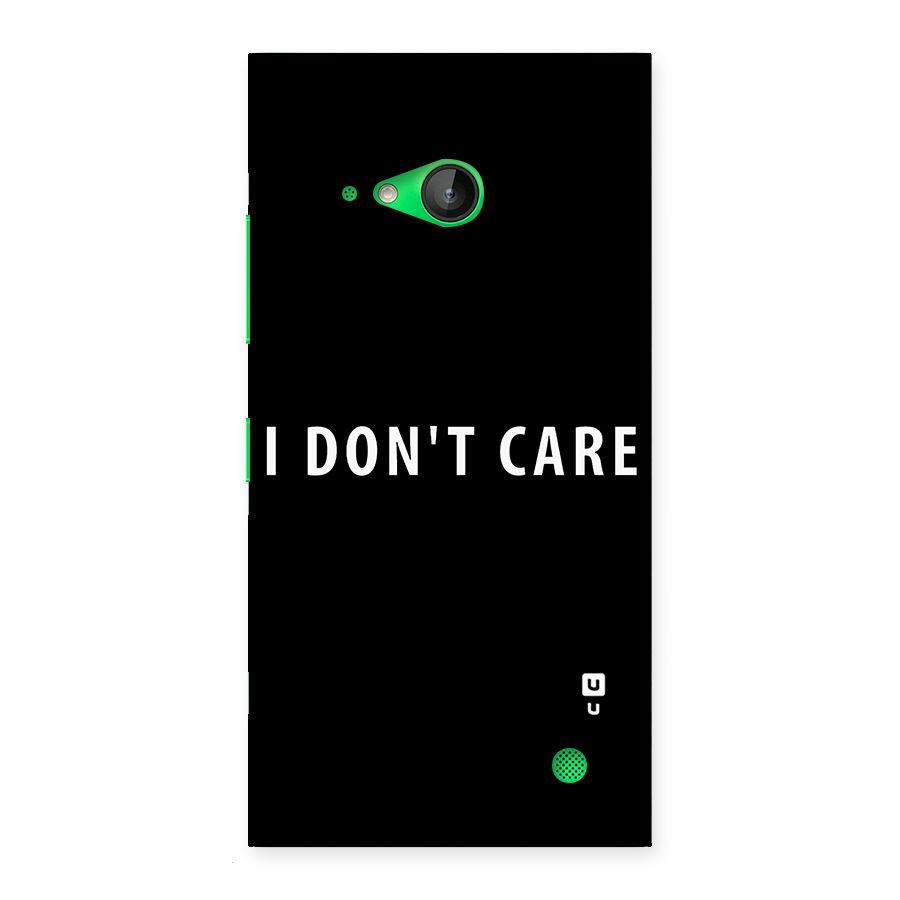 I Dont Care Typography Back Case for Lumia 730