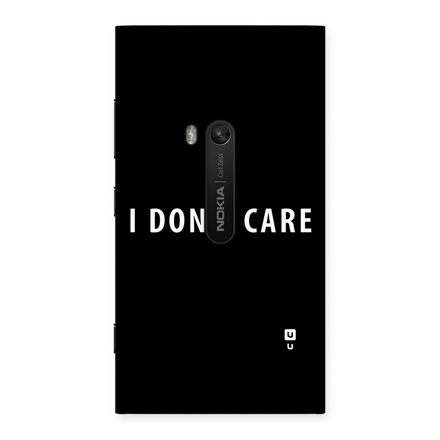 I Dont Care Typography Back Case for Lumia 920