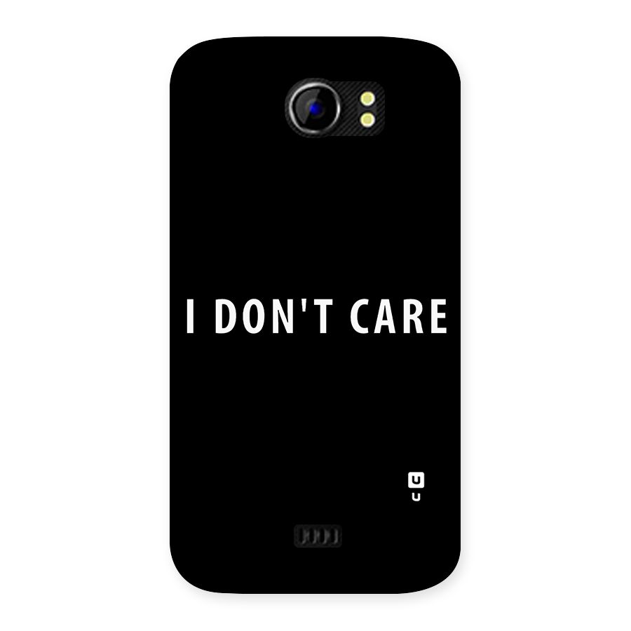 I Dont Care Typography Back Case for Micromax Canvas 2 A110