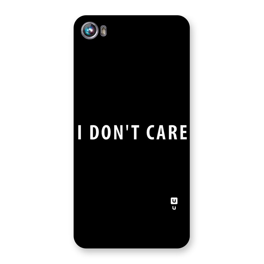 I Dont Care Typography Back Case for Micromax Canvas Fire 4 A107