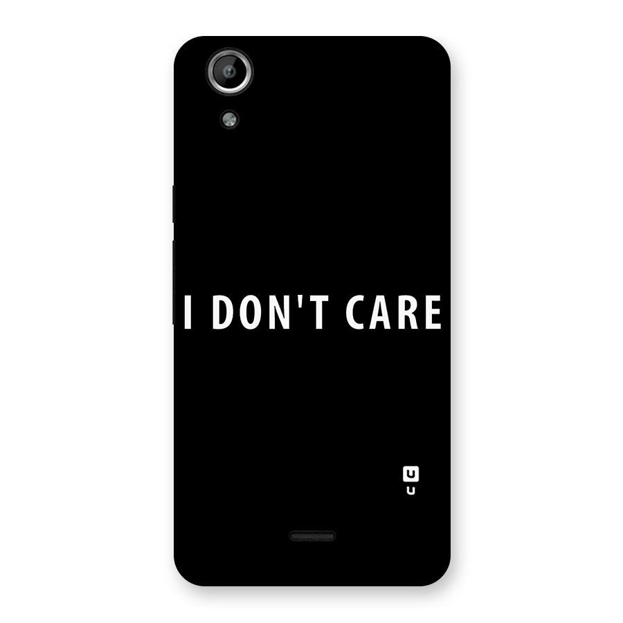 I Dont Care Typography Back Case for Micromax Canvas Selfie Lens Q345