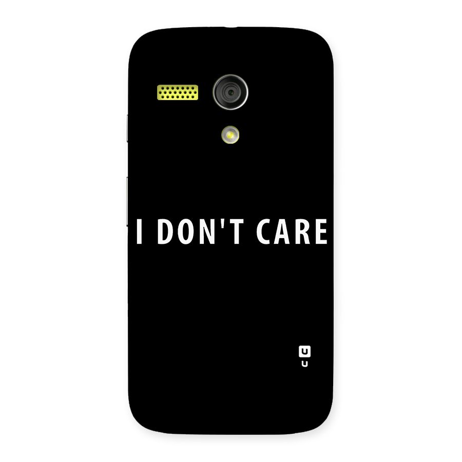 I Dont Care Typography Back Case for Moto G
