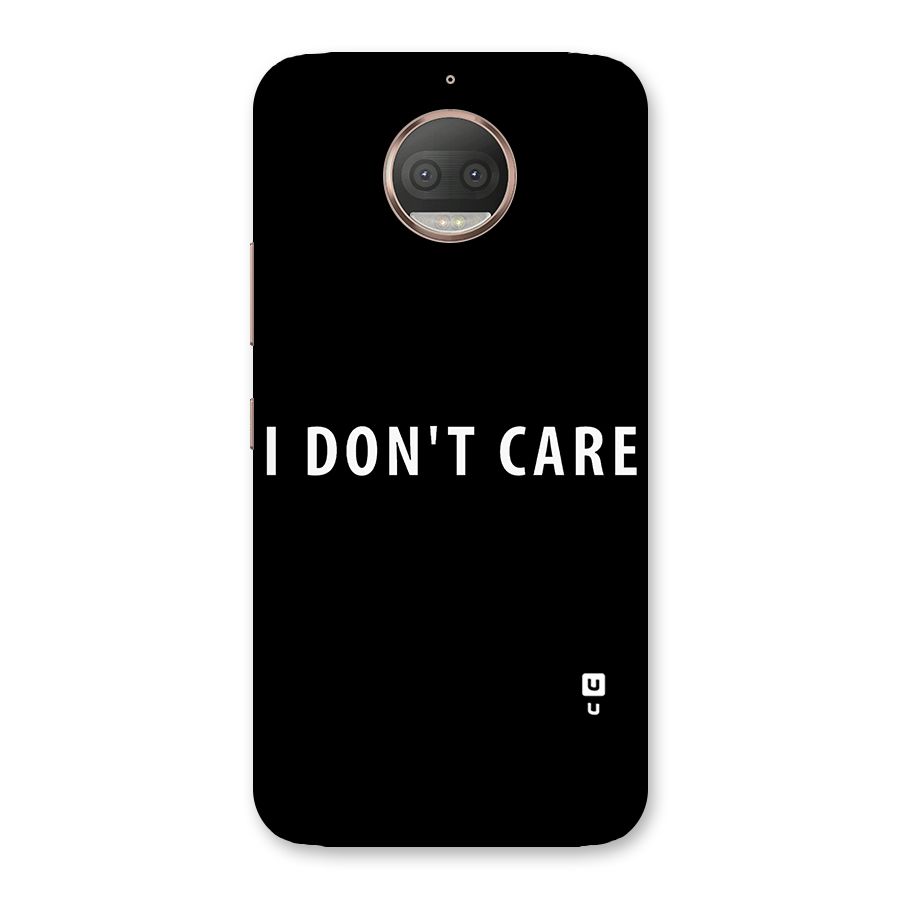 I Dont Care Typography Back Case for Moto G5s Plus