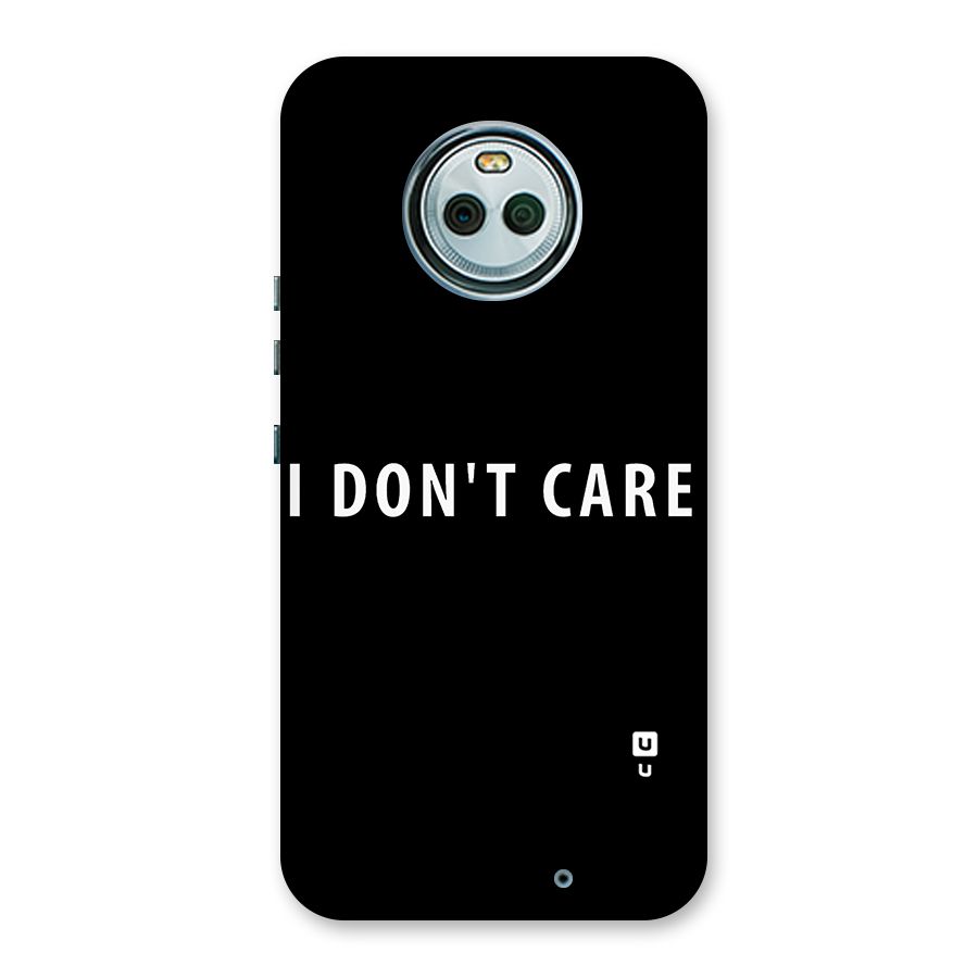 I Dont Care Typography Back Case for Moto X4