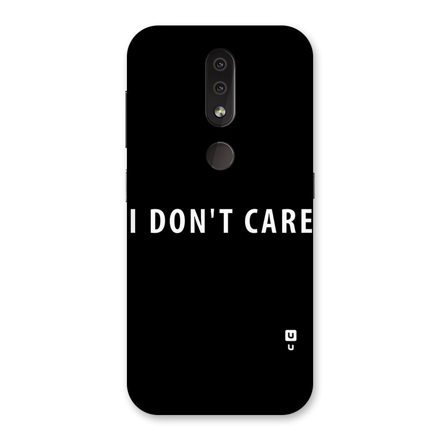 I Dont Care Typography Back Case for Nokia 4.2