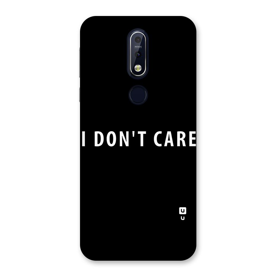 I Dont Care Typography Back Case for Nokia 7.1