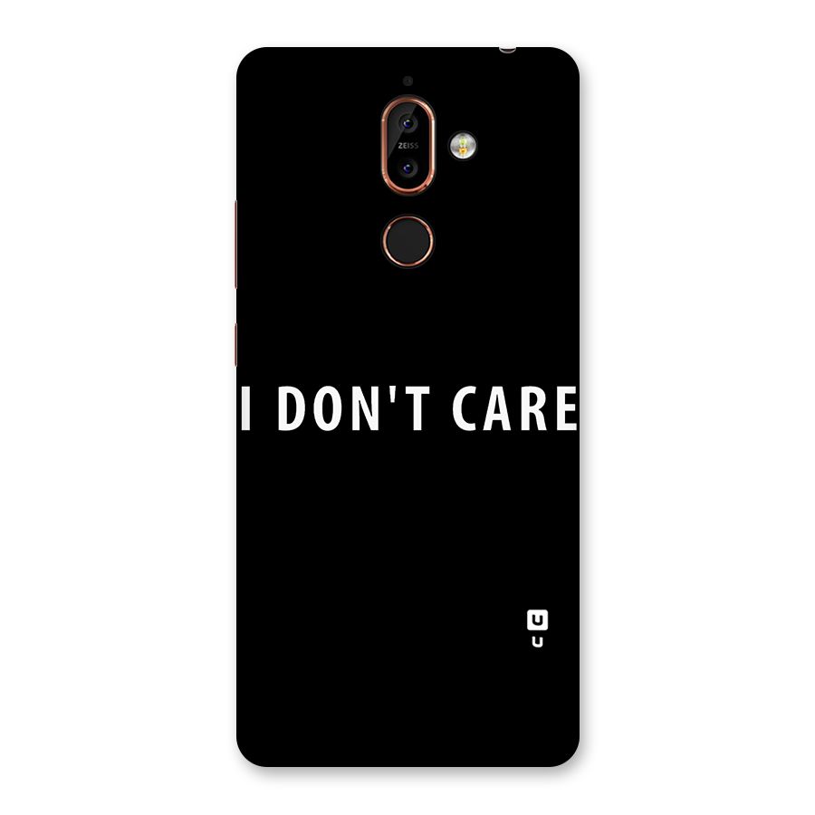 I Dont Care Typography Back Case for Nokia 7 Plus