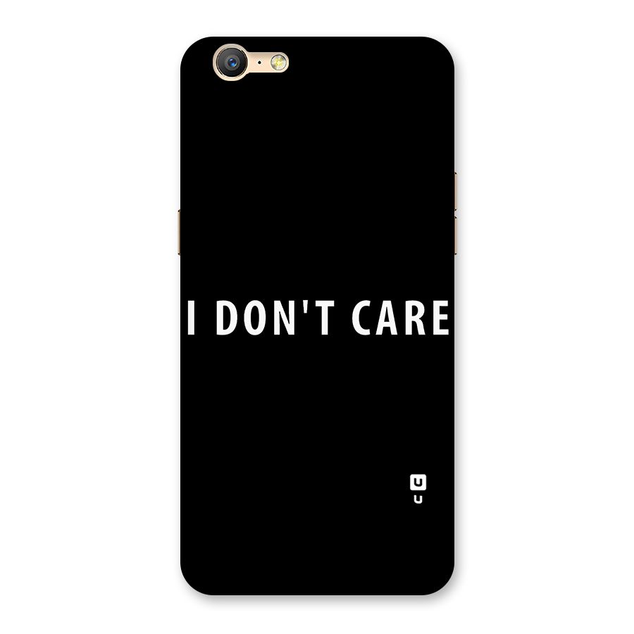 I Dont Care Typography Back Case for Oppo A57
