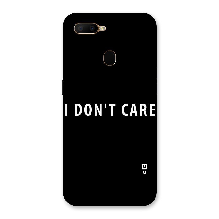 I Dont Care Typography Back Case for Oppo A5s