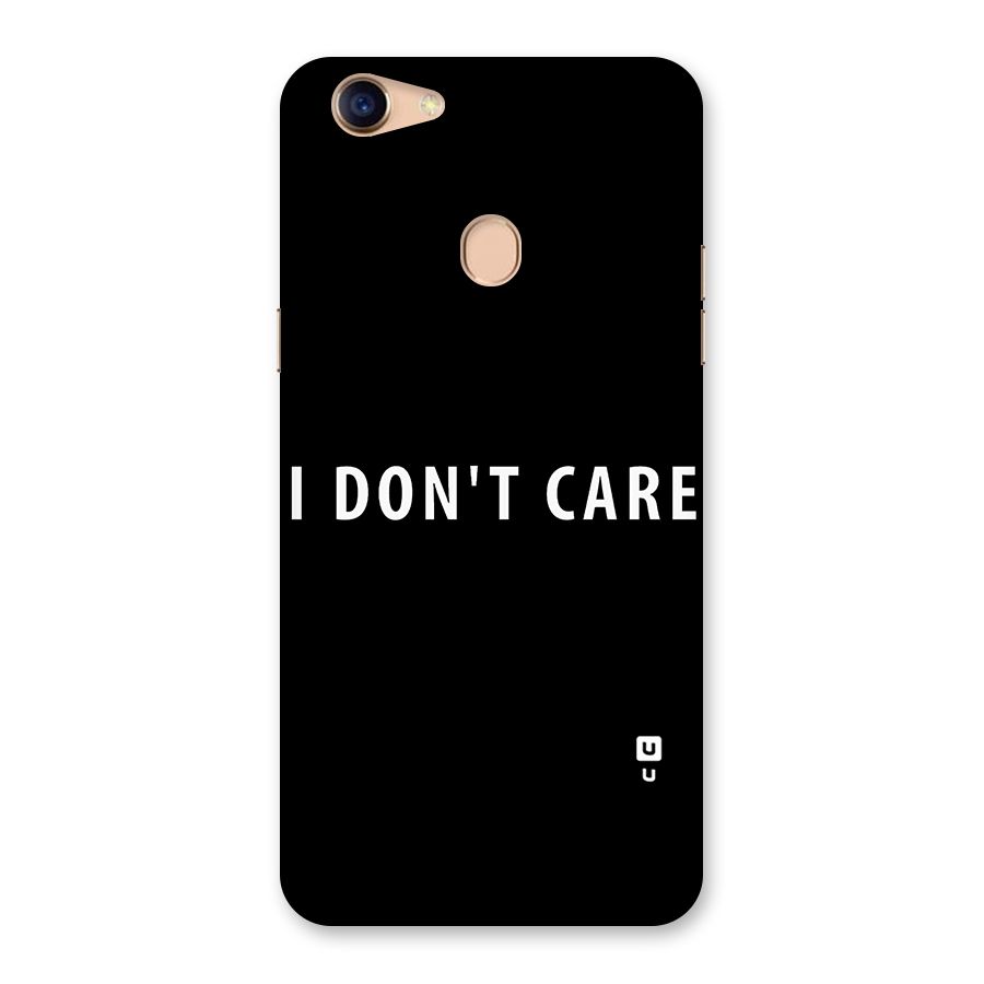 I Dont Care Typography Back Case for Oppo F5