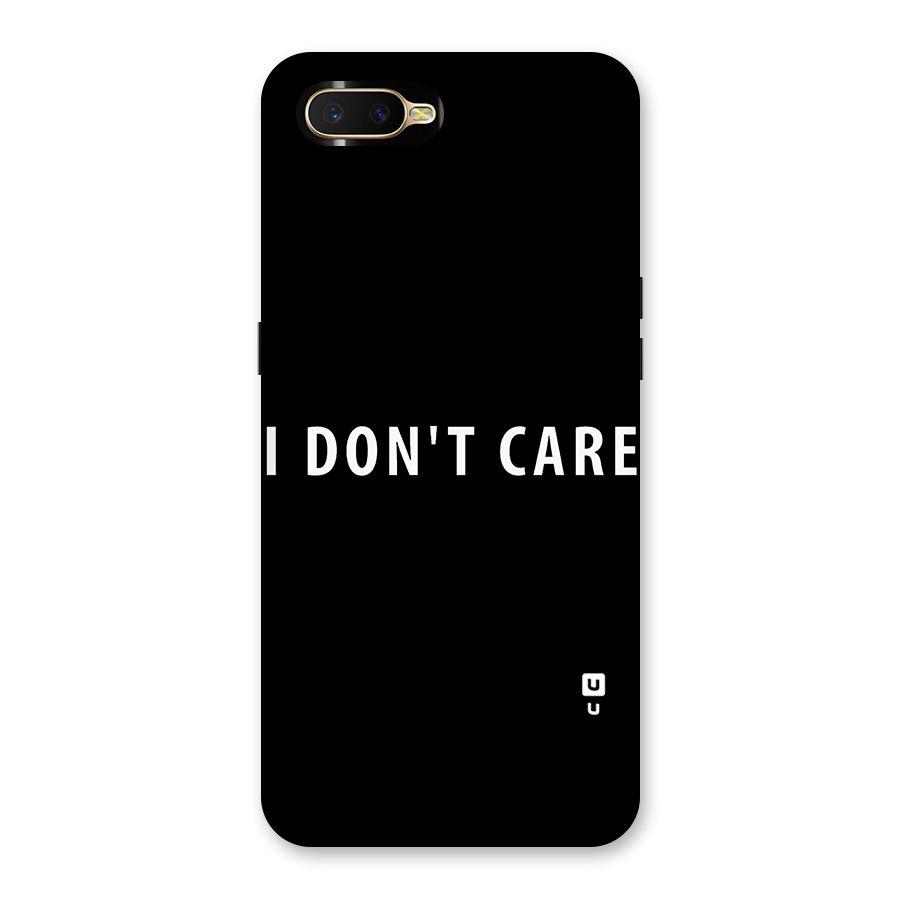 I Dont Care Typography Back Case for Oppo K1