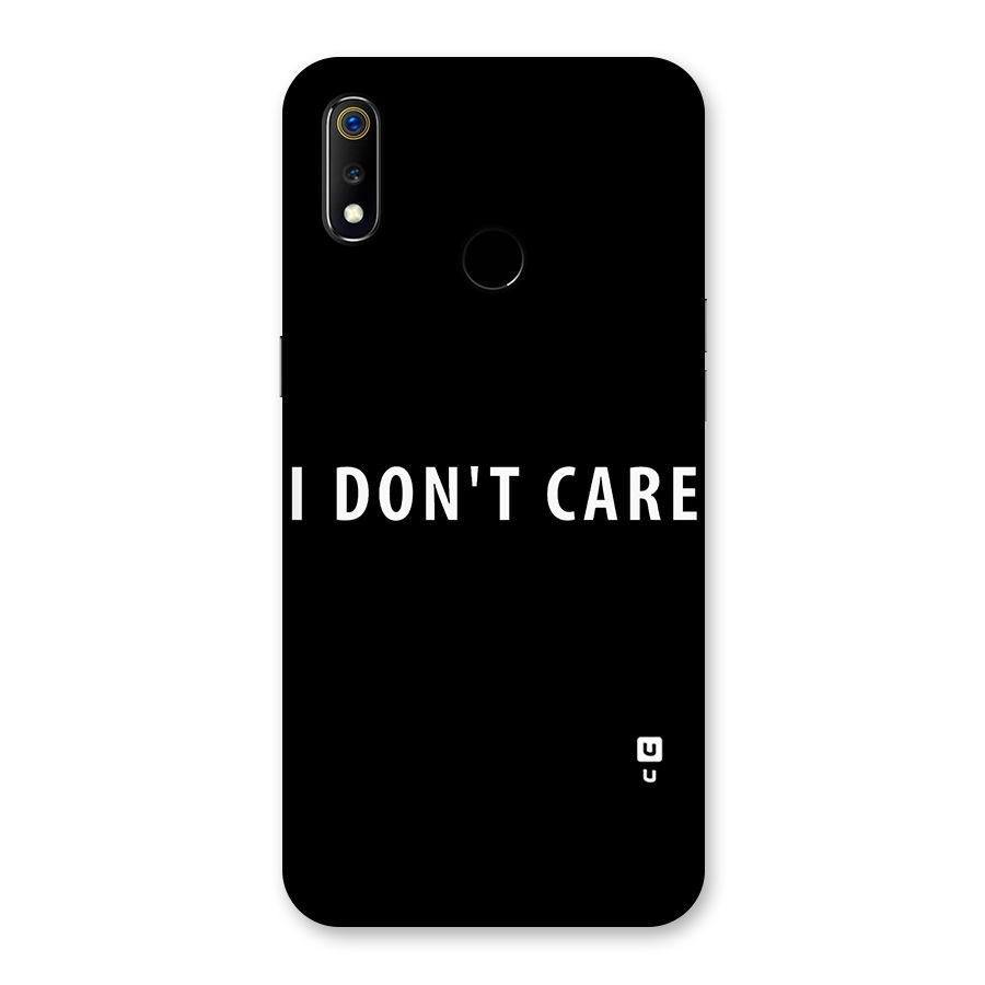 I Dont Care Typography Back Case for Realme 3