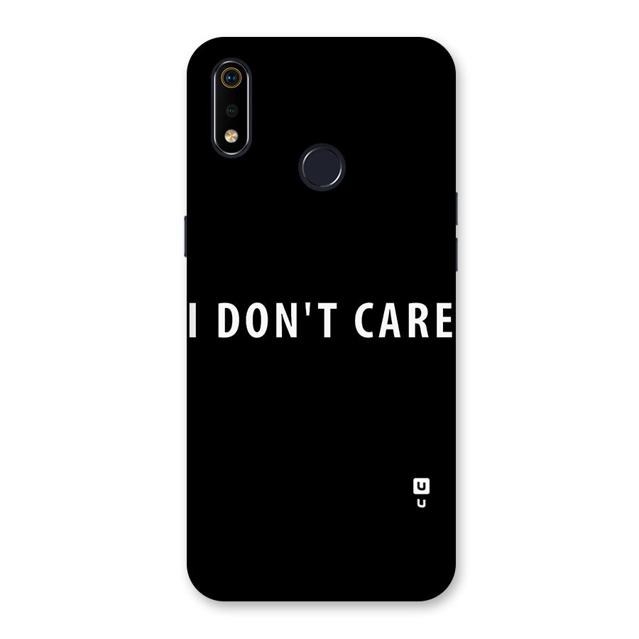 I Dont Care Typography Back Case for Realme 3i