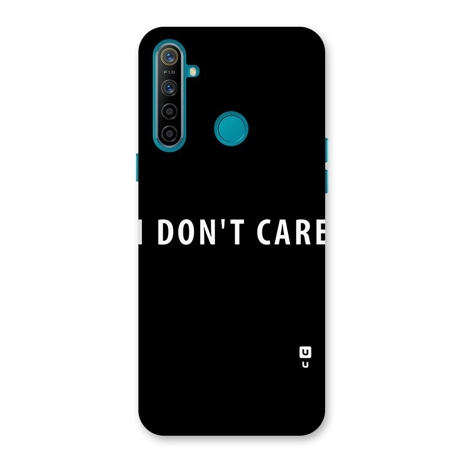 I Dont Care Typography Back Case for Realme 5i