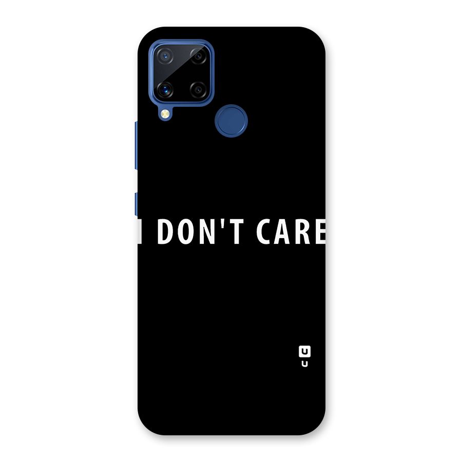 I Dont Care Typography Back Case for Realme C12